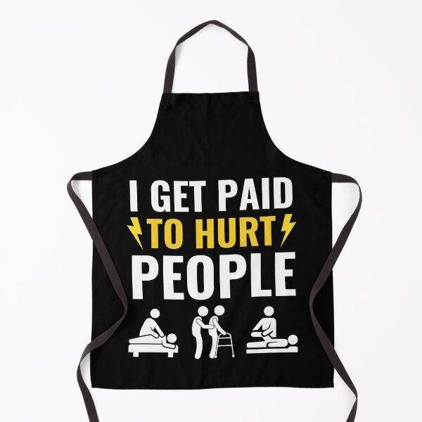 Item preview, I Get Paid To Hurt People - Funny Physical Therapist Quotes designed and sold by chetan786.