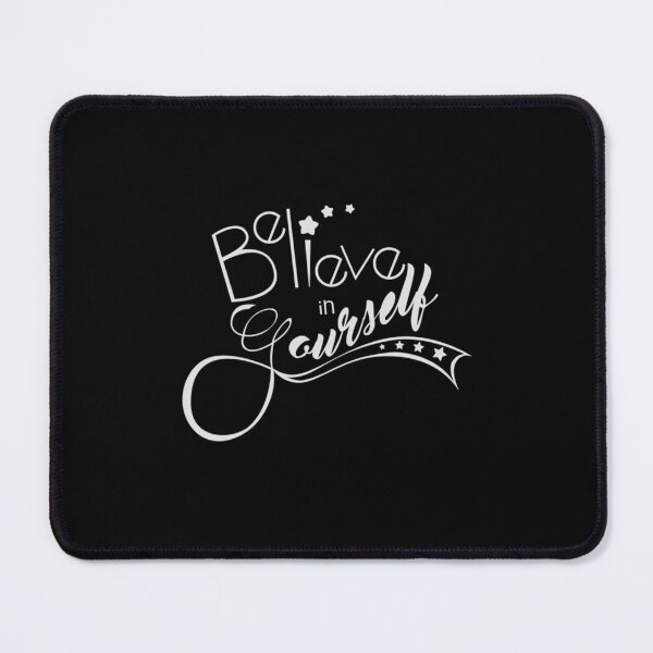 Item preview, BELIEVE IN YOURSELF! designed and sold by FelixGumby.