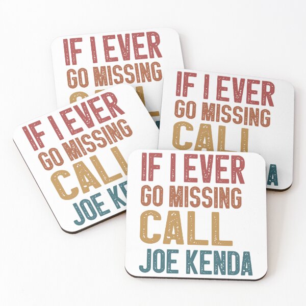Item preview, If I Ever Go Missing Call Joe Kenda                                 designed and sold by ComeClub.
