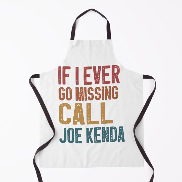 Item preview, If I Ever Go Missing Call Joe Kenda designed and sold by ComeClub.