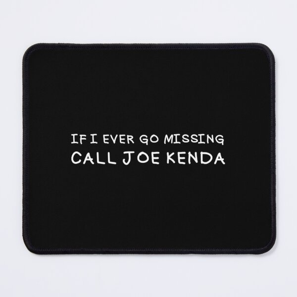 Item preview, If I Ever Go Missing Call Joe Kenda designed and sold by ComeClub.
