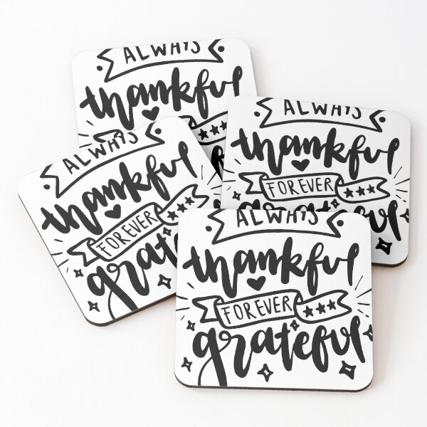 Item preview, Always Thankful Forever Grateful designed and sold by WILLIAMRIEDIN81.
