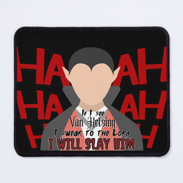 Item preview, If I See Van Helsing Dracula Play Forgetting Sarah Marshall Quote designed and sold by FlakeyBiscuit3.