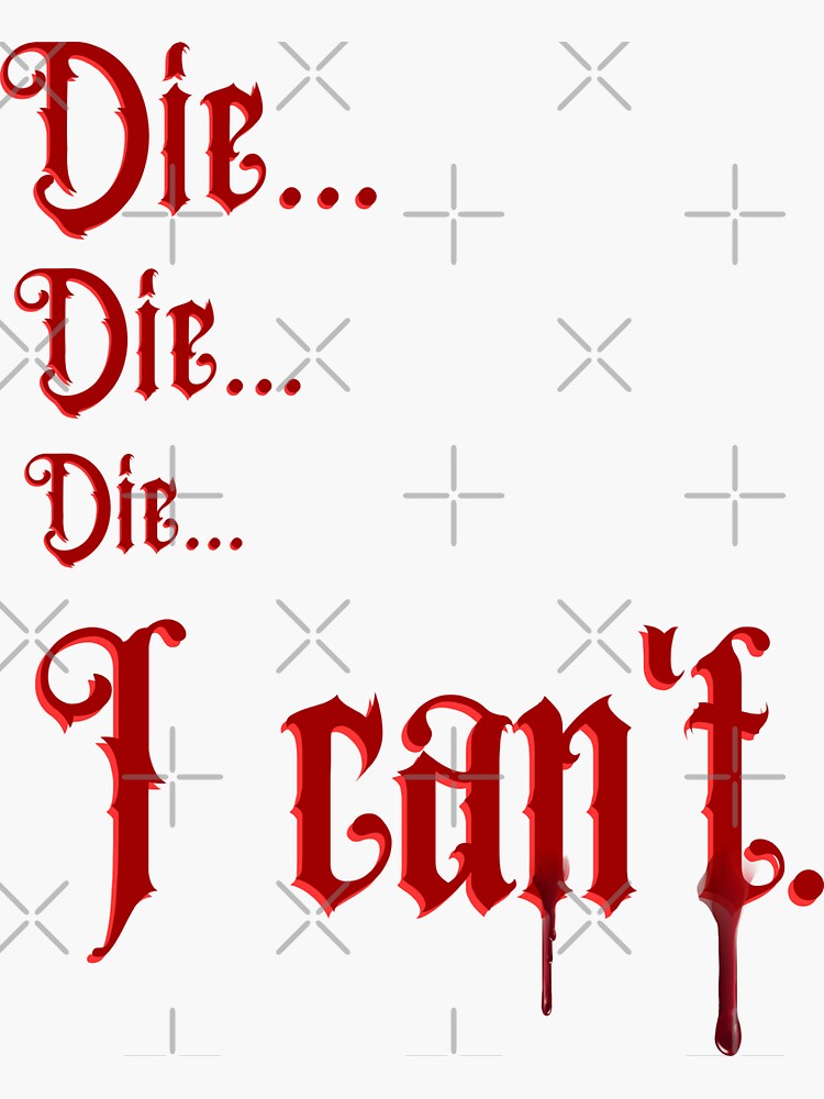 "Die I Can't Dracula Play Sarah Marshall Quote Text only
