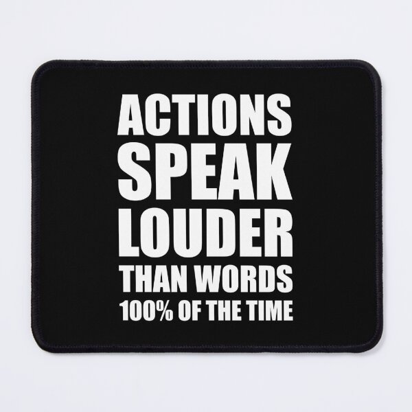 Item preview, ACTIONS SPEAK LOUDER THAN WORDS 100% OF THE TIME designed and sold by Ninja Design Printable.