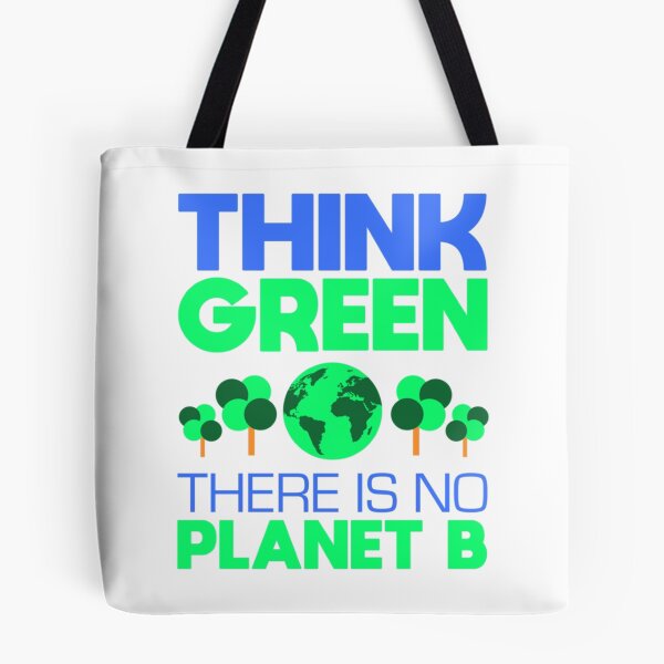 Item preview, Think Green, There Is No Planet B     designed and sold by StonesCraftSt.