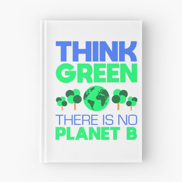 Item preview, Think Green, There Is No Planet B     designed and sold by StonesCraftSt.