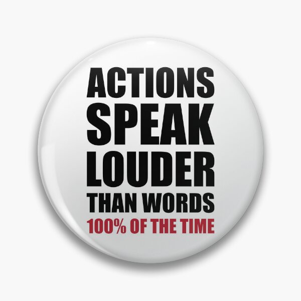 Item preview, ACTIONS SPEAK LOUDER THAN WORDS 100% OF THE TIME designed and sold by Ninja Design Printable.