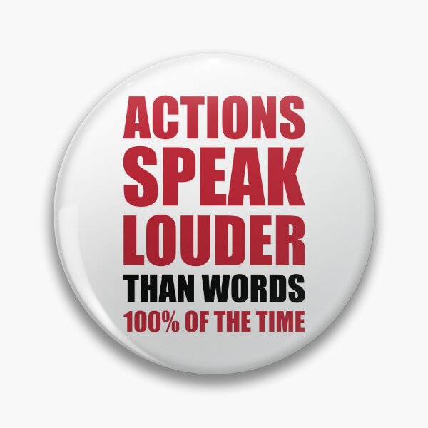 Item preview, ACTIONS SPEAK LOUDER THAN WORDS 100% OF THE TIME designed and sold by Ninja Design Printable.