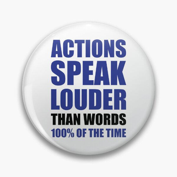 Item preview, ACTIONS SPEAK LOUDER THAN WORDS 100% OF THE TIME designed and sold by Ninja Design Printable.