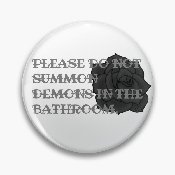 Item preview, Please Do Not Summon Demons in the Bathroom designed and sold by RooBooCo.