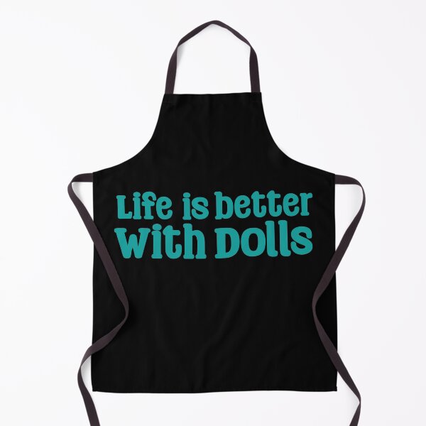 Item preview, Funny Doll Collector Quote - life is better with dolls designed and sold by FreyaDraws.