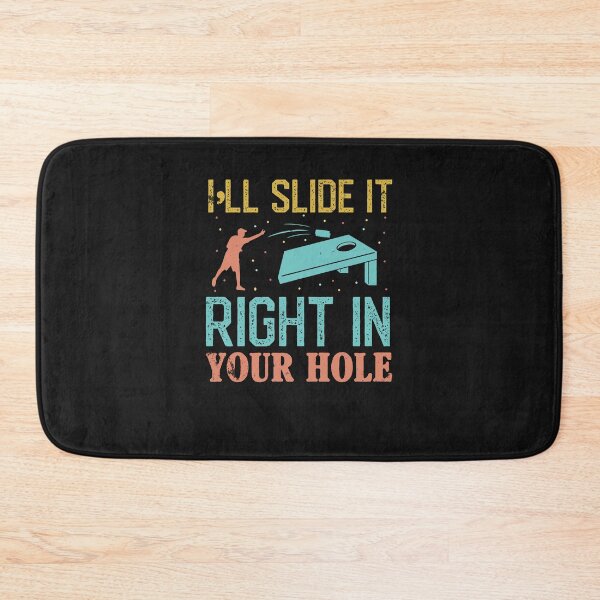 Item preview, I'll Slide It Right In Your Hole-Cornhole gift idea designed and sold by BRtisticDesigns.