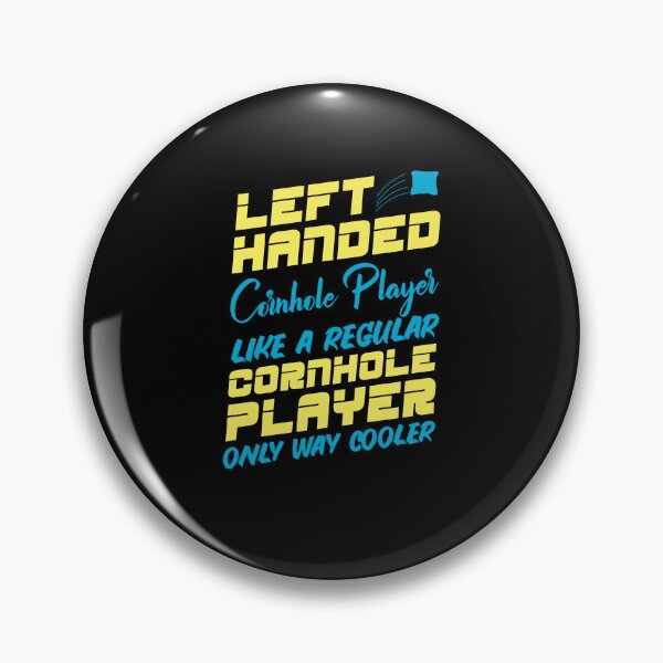 Item preview, Left Handed Cornhole Player-Like a Regular player Only Way Cooler-Gift for lefties designed and sold by BRtisticDesigns.