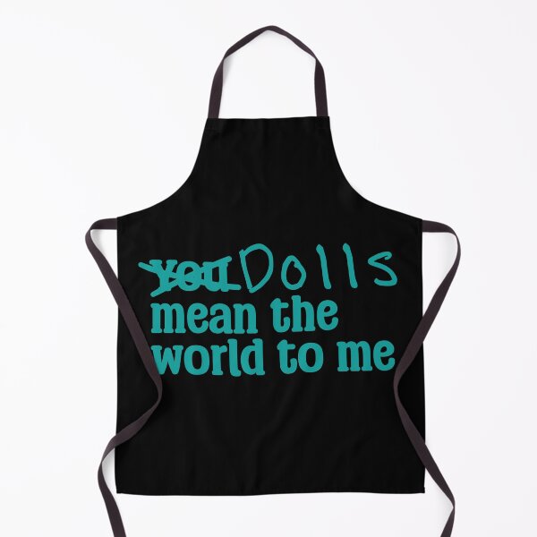 Item preview, Funny Doll Collector Quote - you mean the world to me, dolls mean the world to me designed and sold by FreyaDraws.