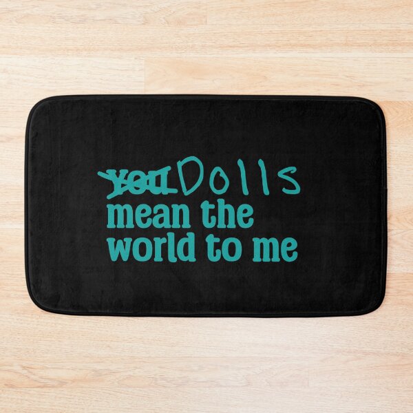 Item preview, Funny Doll Collector Quote - you mean the world to me, dolls mean the world to me designed and sold by FreyaDraws.