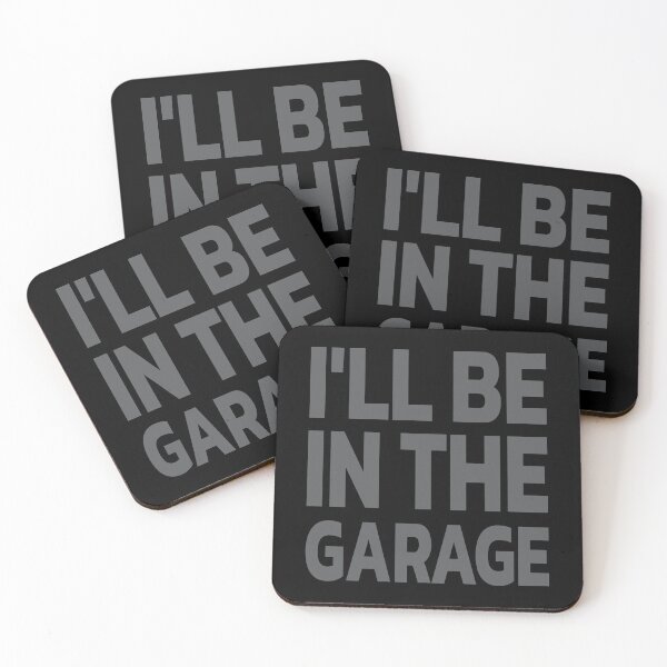 Item preview, I'll Be in The Garage Handyman Mechanic Dad | Gray designed and sold by Quote a Passage.