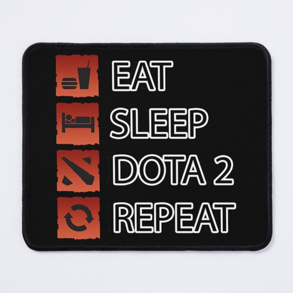 Item preview, Dota 2 Gamer Life - Eat Sleep Dota 2 Repeat   designed and sold by totallyeight.