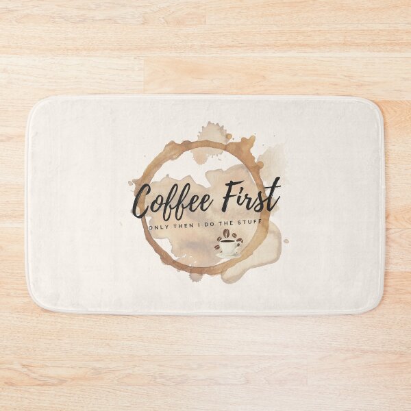 Item preview, Coffee First - Only Then I Do The Stuff designed and sold by StuffWeMade.