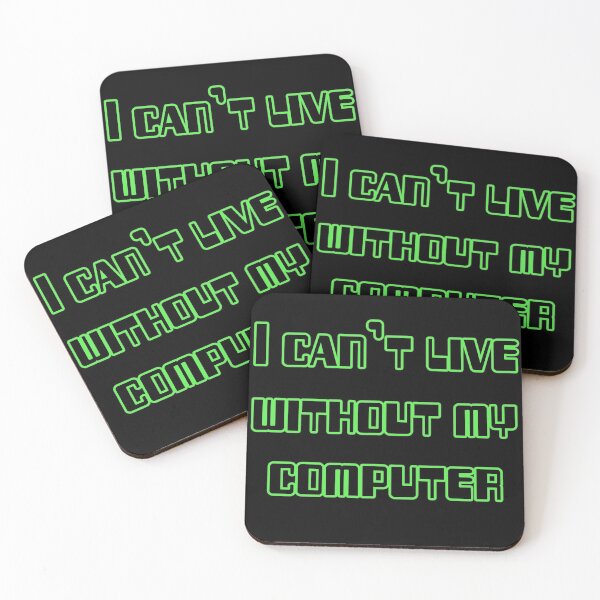 Item preview, I can't live without my computer designed and sold by Dominika Aniola.
