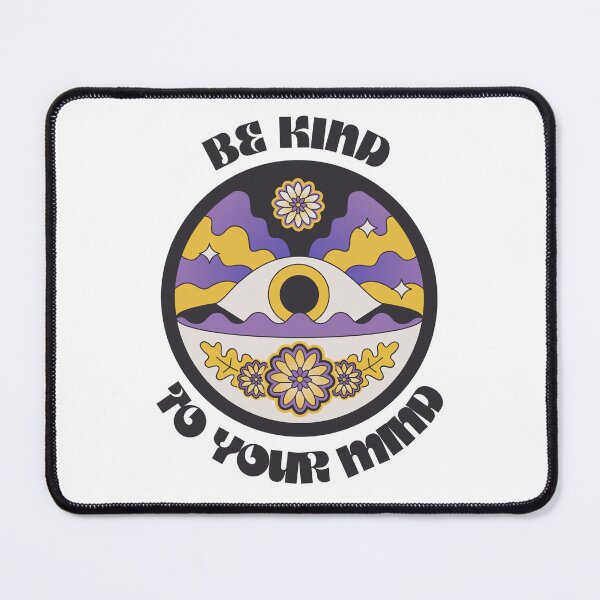 Item preview, Be Kind To Your Mind designed and sold by Minima-Vulpes.