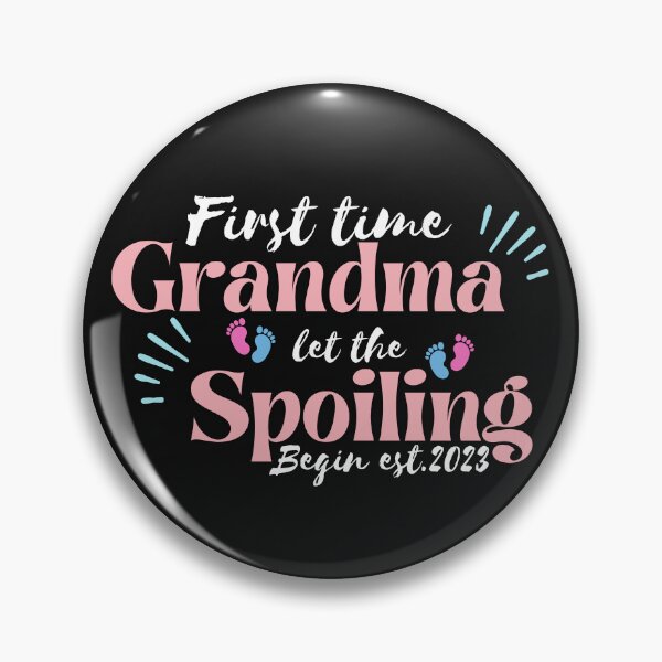 Item preview, first time grandma let the spoiling begin designed and sold by redsh2564.