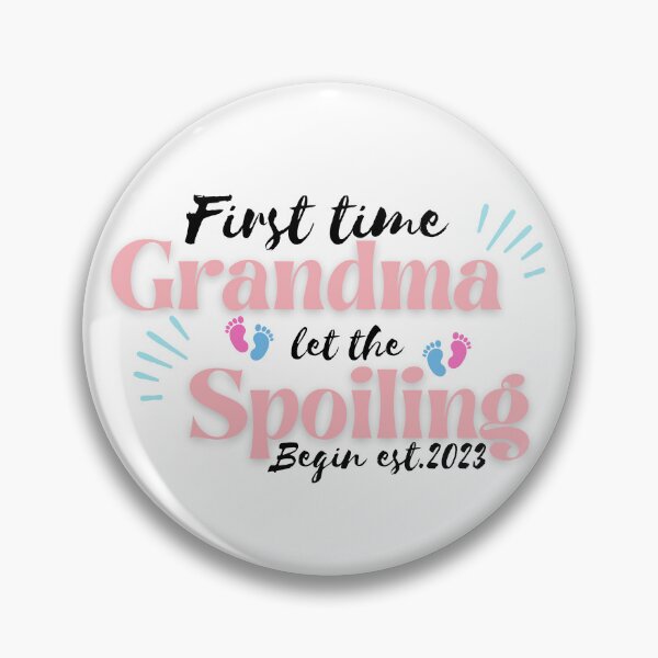 Item preview, first time grandma let the spoiling begin designed and sold by redsh2564.
