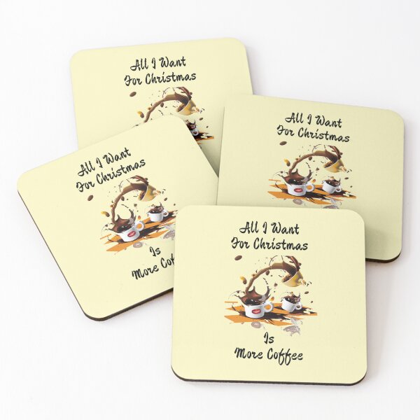 Item preview, All I want for Christmas is More Coffee designed and sold by QuotezArtist.