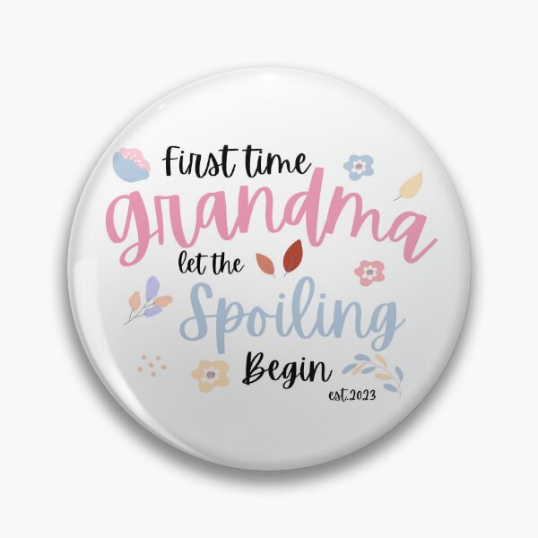 Item preview, first time grandma let the spoiling begin designed and sold by redsh2564.