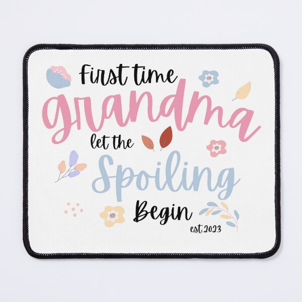 Item preview, first time grandma let the spoiling begin designed and sold by redsh2564.