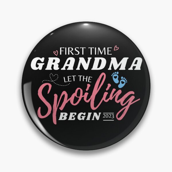 Item preview, first time grandma let the spoiling begin designed and sold by redsh2564.
