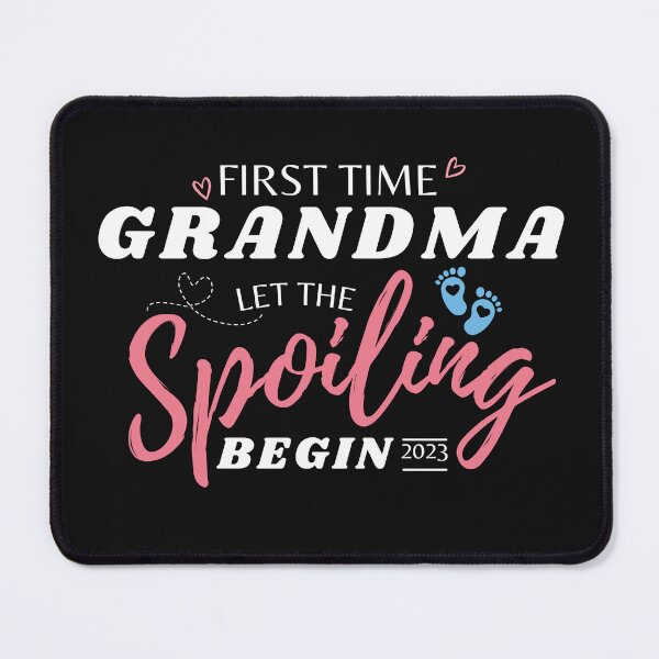 Item preview, first time grandma let the spoiling begin designed and sold by redsh2564.