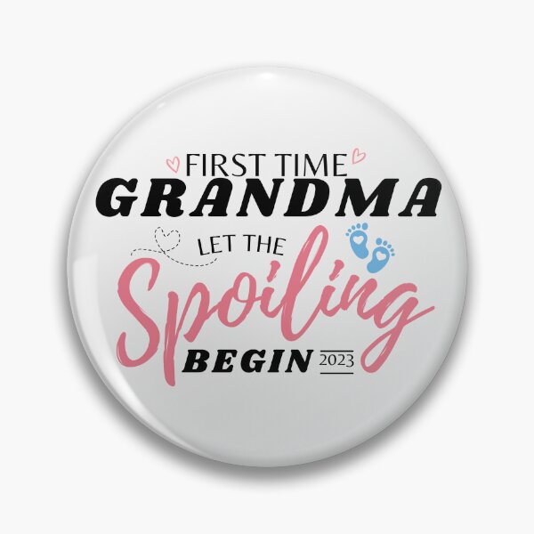 Item preview, first time grandma let the spoiling begin designed and sold by redsh2564.