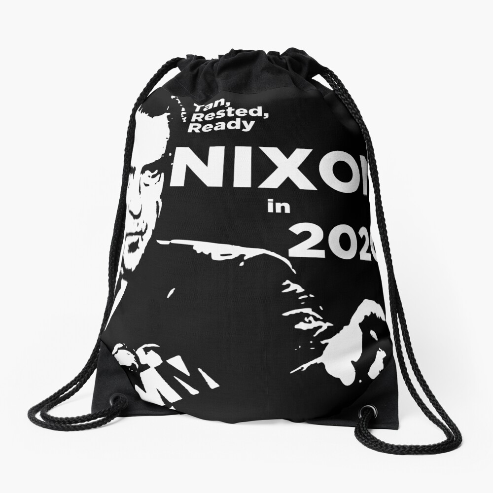 "Tan, Rested, Ready Nixon in 2020 " Drawstring Bag for Sale by