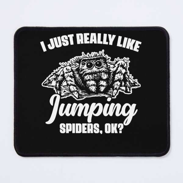 Item preview, I Just Really Like Cute Jumping Spiders For A Salticidae Fan designed and sold by Nessshirts.