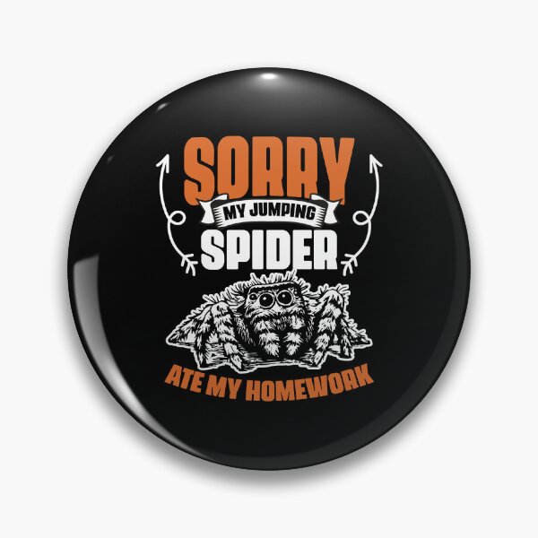 Item preview, Funny My Jumping Spider Ate My Homework For A Salticidae Fan designed and sold by Nessshirts.