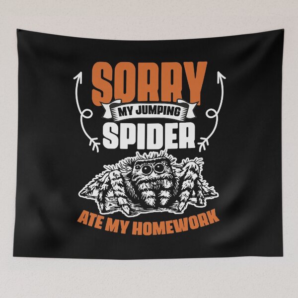 Item preview, Funny My Jumping Spider Ate My Homework For A Salticidae Fan designed and sold by Nessshirts.
