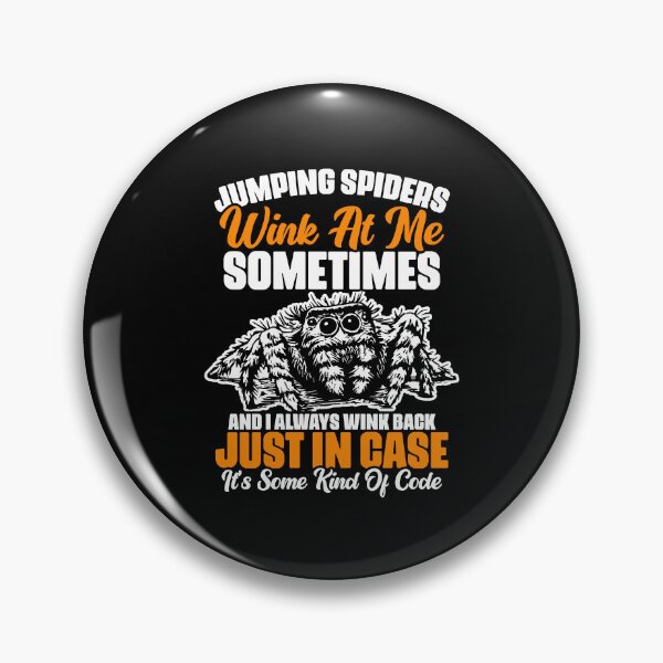 Item preview, Funny Jumping Spiders Wink At Me Sometimes A Salticidae Fan designed and sold by Nessshirts.