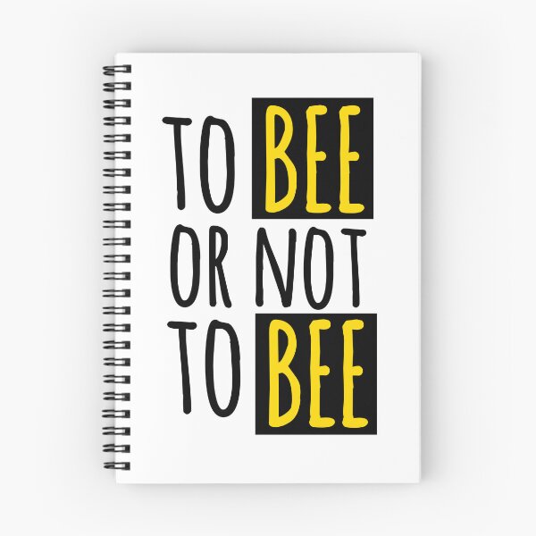 Item preview, To Bee or Not To Bee : Funny Bee Quote designed and sold by EnzoVectorism.