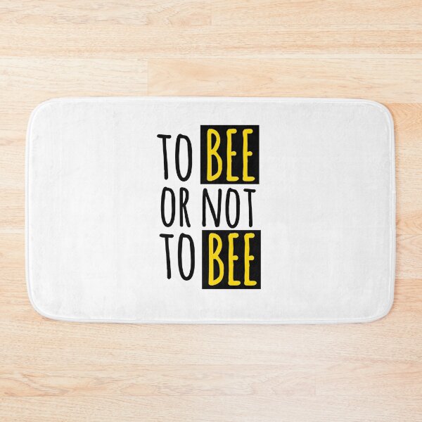 Item preview, To Bee or Not To Bee : Funny Bee Quote designed and sold by EnzoVectorism.