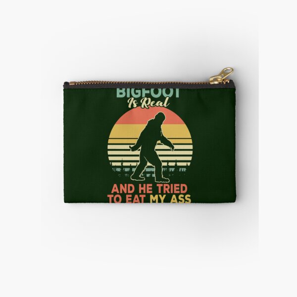 Item preview, Bigfoot Is Real And He Tried To Eat My Ass                                designed and sold by JoinFirst.