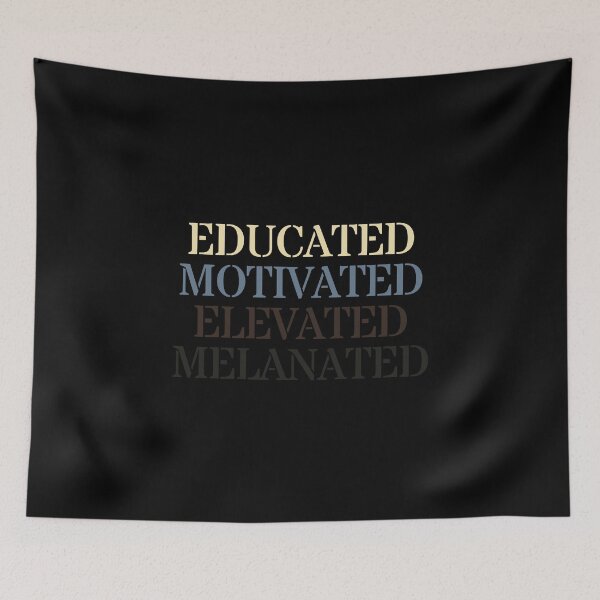 Item preview, Educated motivated elevated melanated  designed and sold by Shambusiness.