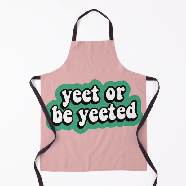 Item preview, Yeet or be yeeted designed and sold by silan-chen-art.