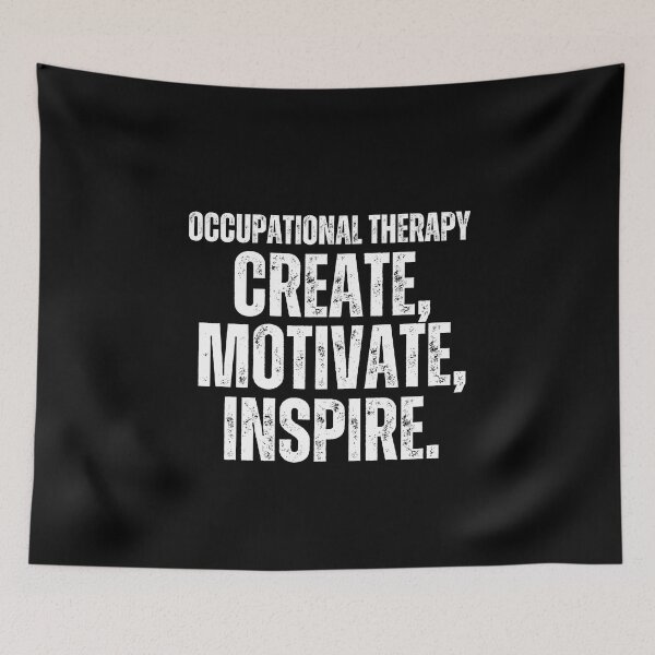 Item preview, Occupational therapy quotes create motivate inspire designed and sold by Shambusiness.