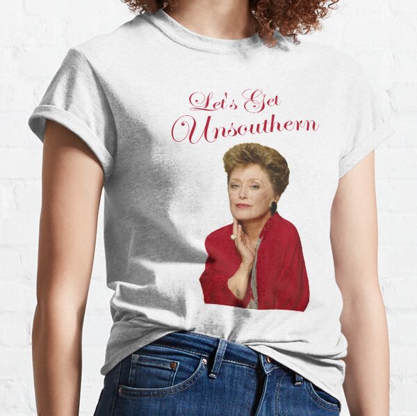 Blanche Devereaux - Let's Get Unsouthern (Red) Classic T-Shirt