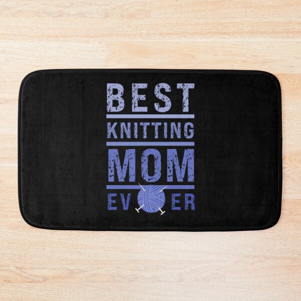 Item preview, BEST KNITTING MOM EVER designed and sold by KatisDesign.