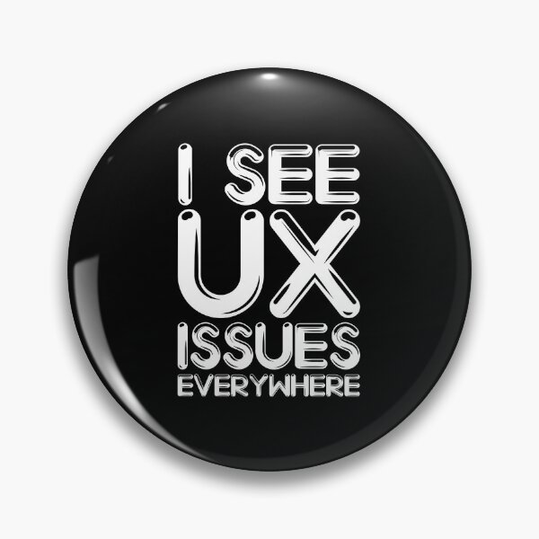 Item preview, Funny UX Designer I See UX Issues Everywhere designed and sold by knapst.
