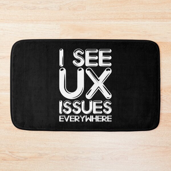 Item preview, Funny UX Designer I See UX Issues Everywhere designed and sold by knapst.