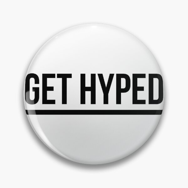 Item preview, Get Hyped designed and sold by arkamshah17.