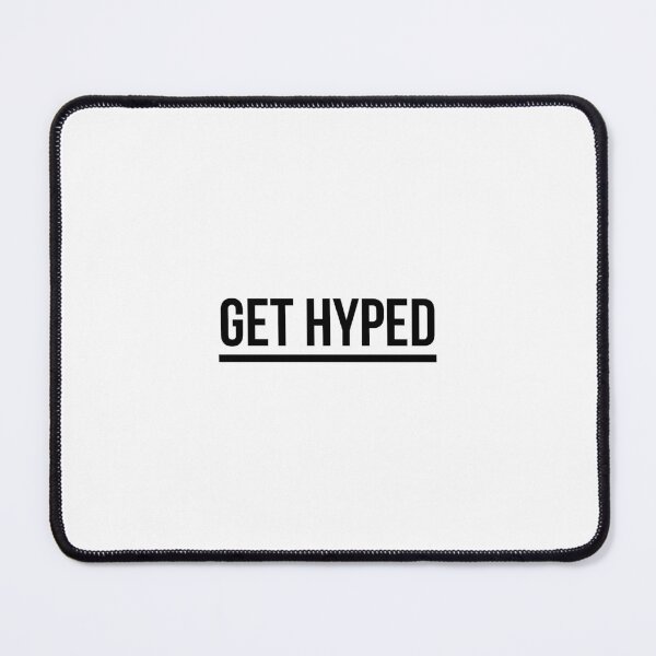 Item preview, Get Hyped designed and sold by arkamshah17.